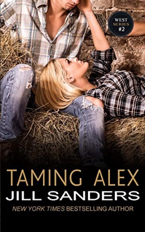 Book cover for "Taming Alex" by Jill Sanders
