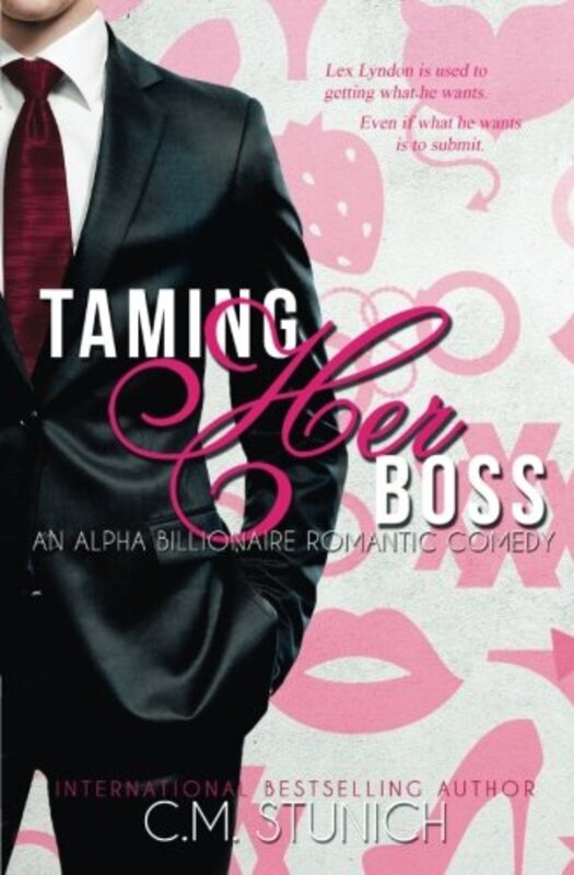 Book cover for "Taming Her Boss" by C M Stunich