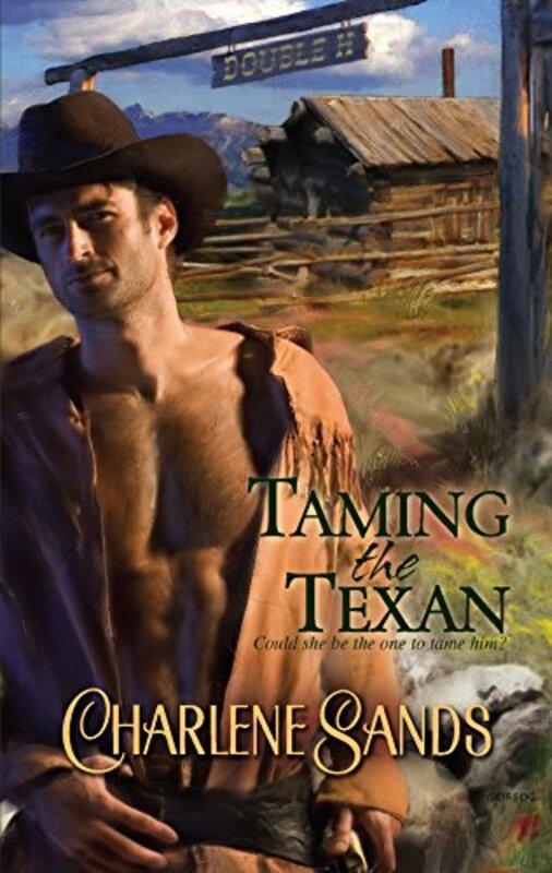 Book cover for "Taming The Texan" by Charlene Sands
