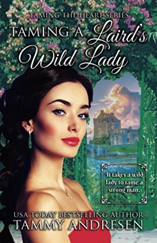 Book cover for "Taming a Laird's Wild Lady" by Tammy Andresen