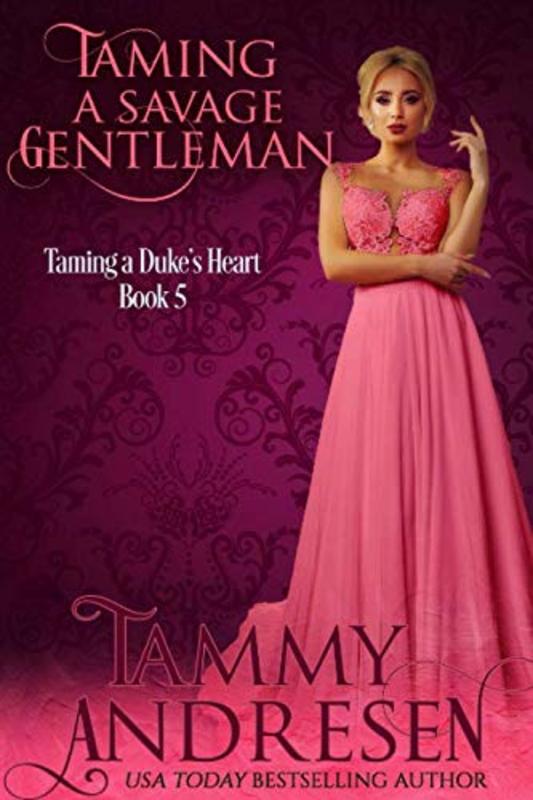 Book cover for "Taming a Savage Gentleman" by Tammy Andresen