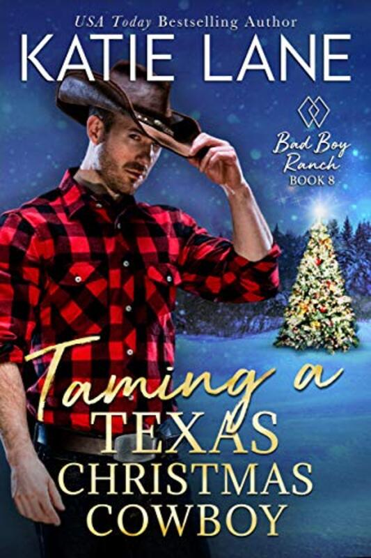Book cover for "Taming a Texas Christmas Cowboy" by Katie Lane