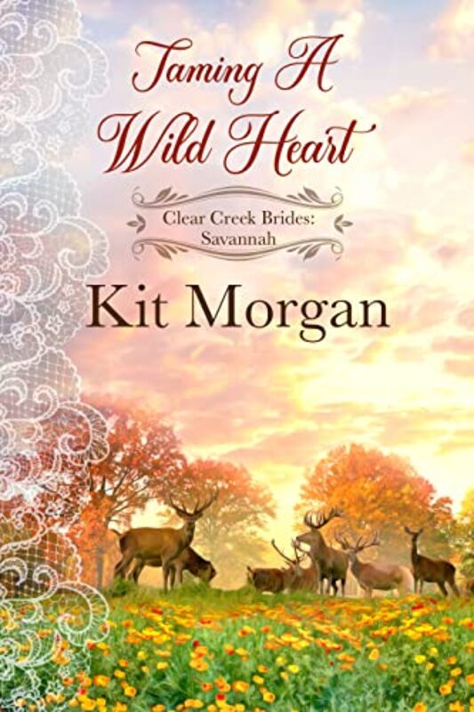 Book cover for "Taming a Wild Heart" by Kit Morgan