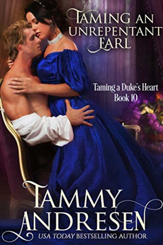 Book cover for "Taming an Unrepentant Earl" by Tammy Andresen