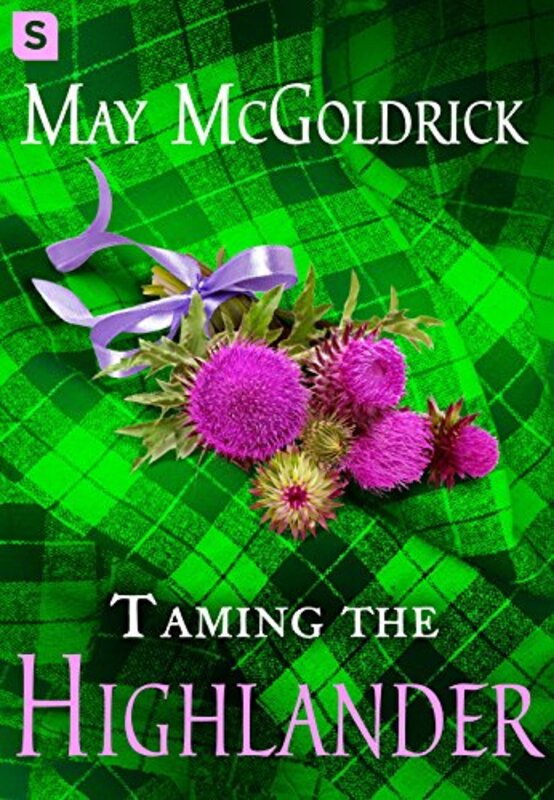 Book cover for "Taming the Highlander" by May McGoldrick