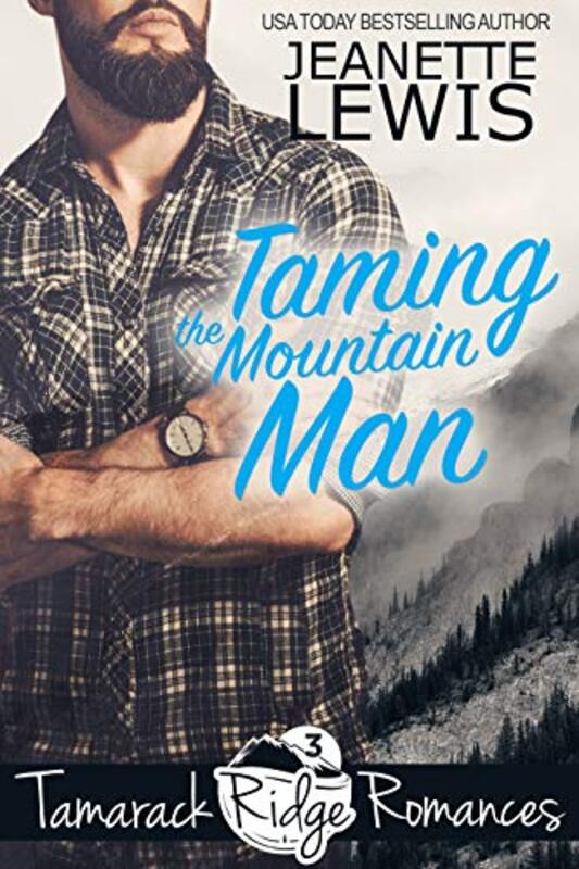 Book cover for "Taming the Mountain Man" by Jeanette Lewis
