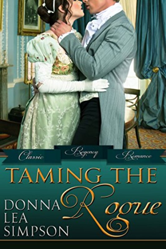 Book cover for "Taming the Rogue" by Donna Lea Simpson