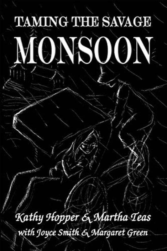Book cover for "Taming the Savage Monsoon" by Joyce Smith