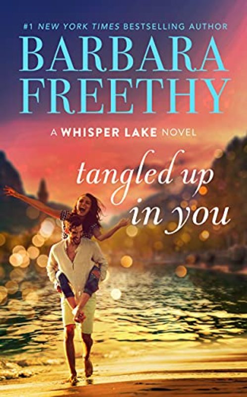 Book cover for "Tangled Up In You" by Barbara Freethy