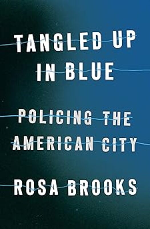 Book cover for "Tangled Up in Blue" by Rosa Brooks