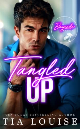 Book cover for "Tangled Up" by Tia Louise