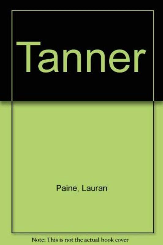 Book cover for "Tanner" by Lauran Paine