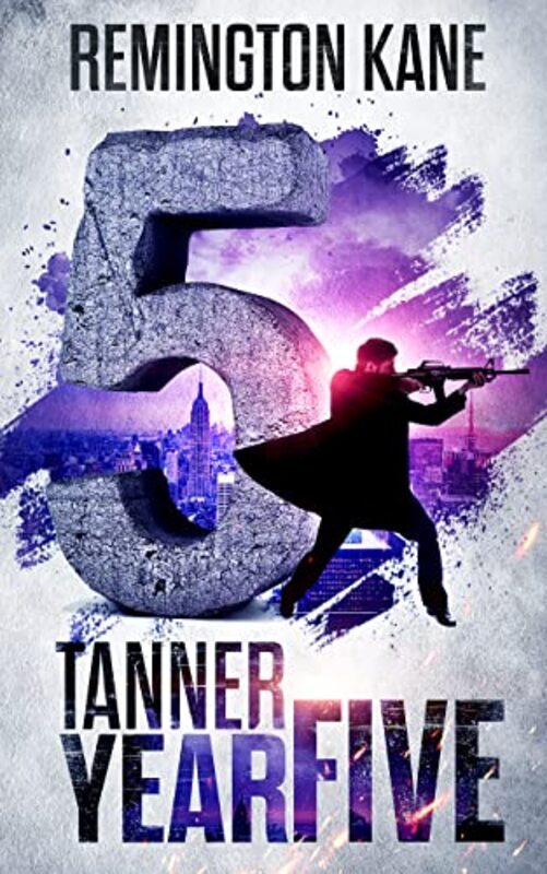 Book cover for "Tanner: Year Five" by Remington Kane