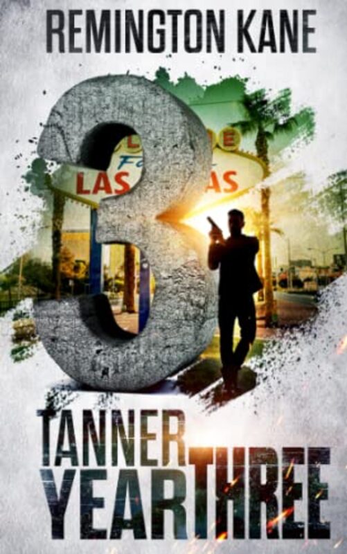 Book cover for "Tanner: Year Three" by Remington Kane