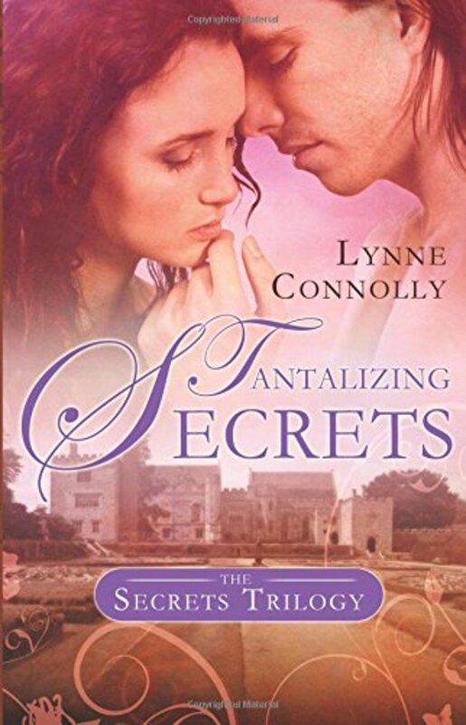 Book cover for "Tantalizing Secrets" by Lynne Connolly