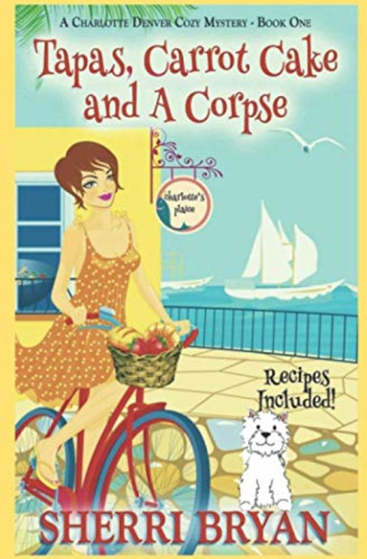 Book cover for "Tapas, Carrot Cake and a Corpse" by Sherri Bryan