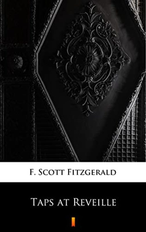Book cover for "Taps at Reveille" by F. Scott Fitzgerald