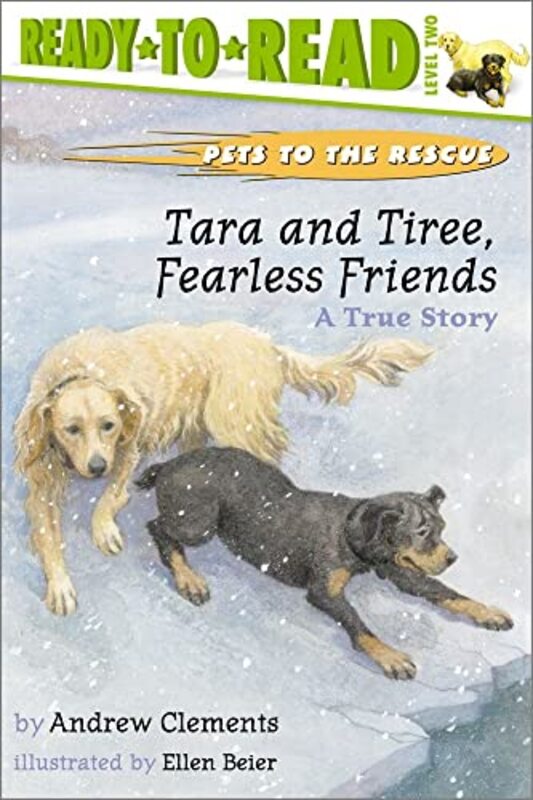 Book cover for "Tara and Tiree, Fearless Friends" by Andrew Clements