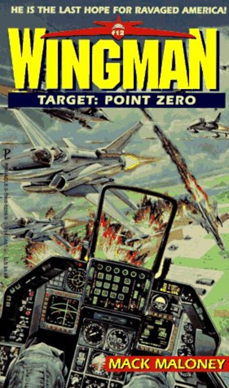 Book cover for "Target: Point Zero" by Mack Maloney