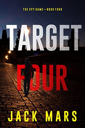 Book cover for "Target Four" by Jack Mars