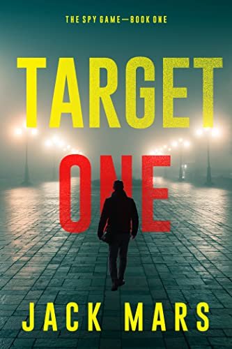 Book cover for "Target One" by Jack Mars