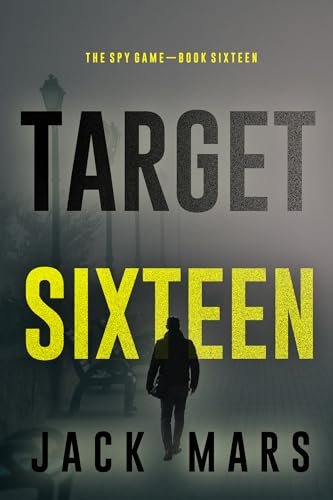Book cover for "Target Sixteen" by Jack Mars