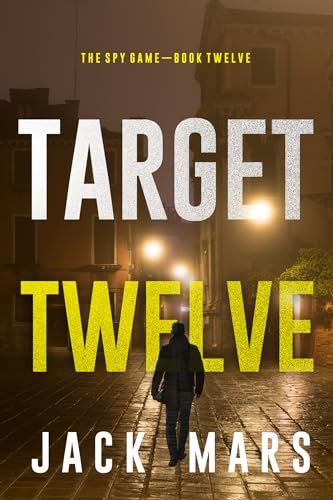 Book cover for "Target Twelve" by Jack Mars