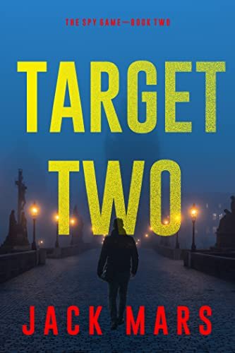Book cover for "Target Two" by Jack Mars