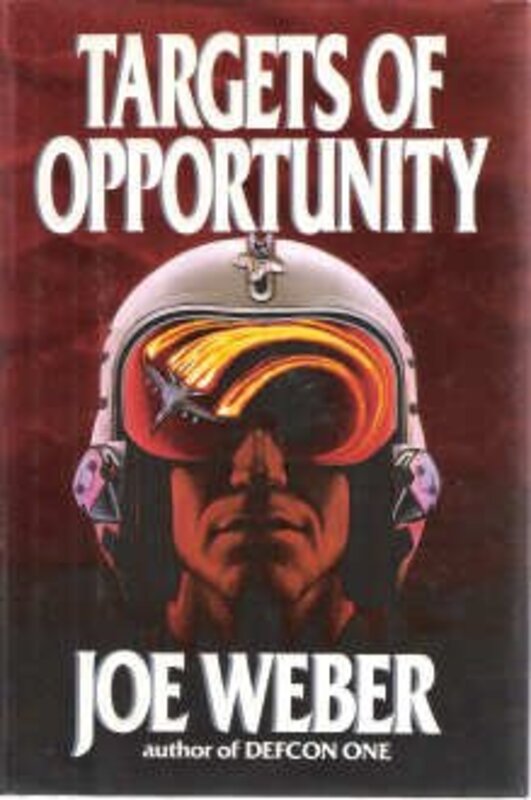 Book cover for "Targets of Opportunity" by Joe Weber