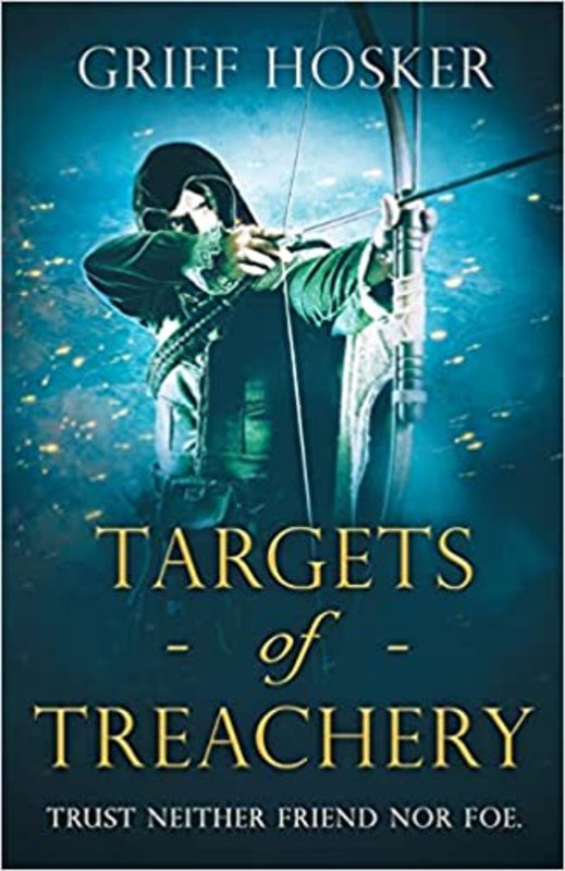 Book cover for "Targets of Treachery" by Griff Hosker