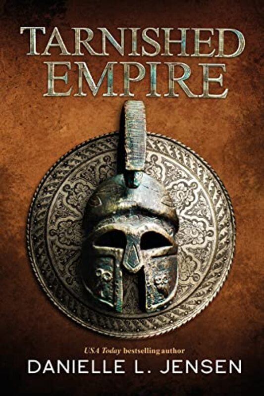 Book cover for "Tarnished Empire" by Danielle L Jensen