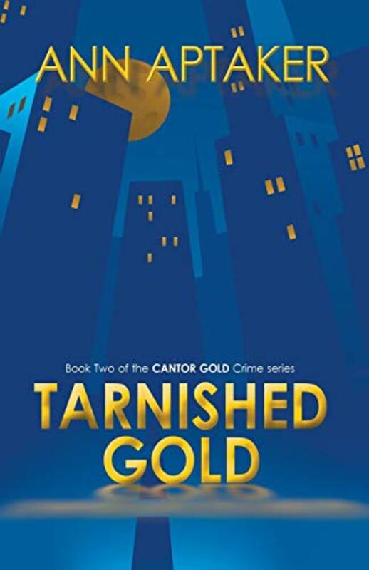 Book cover for "Tarnished Gold" by Ann Aptaker