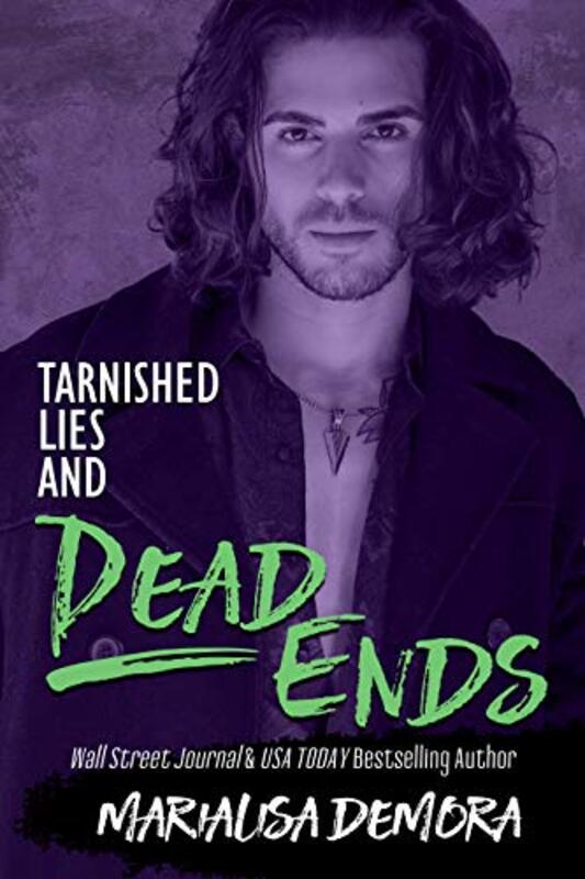 Book cover for "Tarnished Lies and Dead Ends" by MariaLisa DeMora