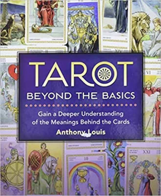 Book cover for "Tarot Beyond the Basics" by Anthony Louis