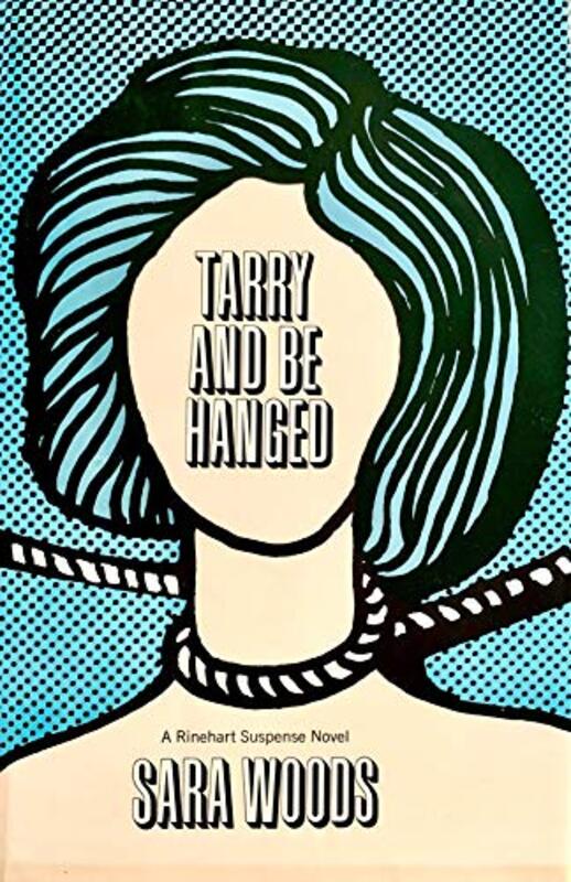 Book cover for "Tarry and Be Hanged" by Sara Woods