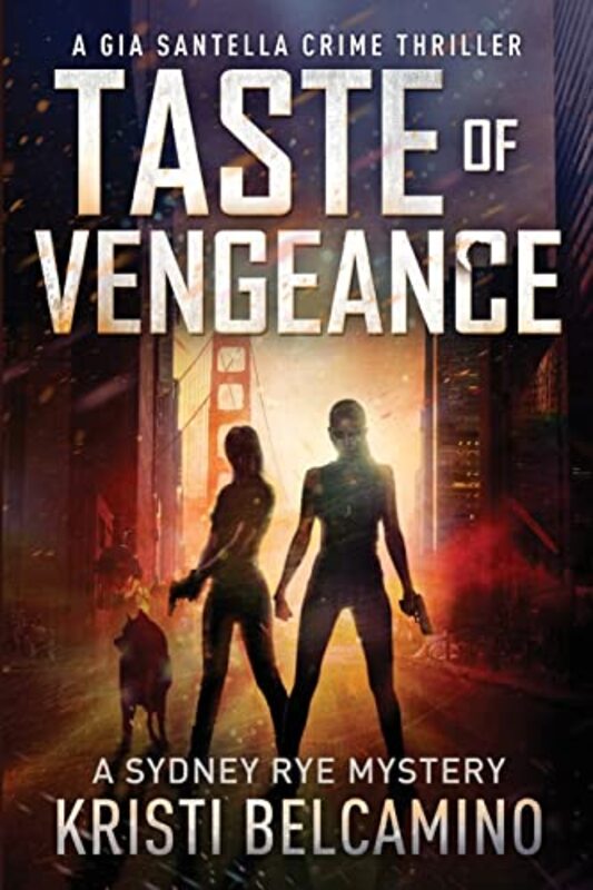 Book cover for "Taste of Vengeance" by Kristi Belcamino