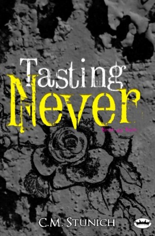 Book cover for "Tasting Never" by CM Stunich