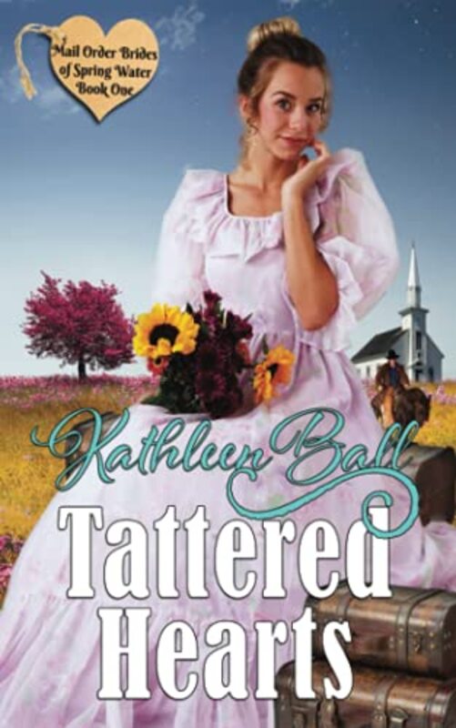 Book cover for "Tattered Hearts" by Kathleen Ball