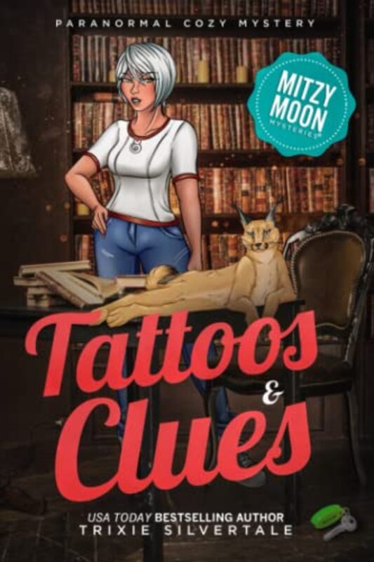 Book cover for "Tattoos and Clues" by Trixie Silvertale