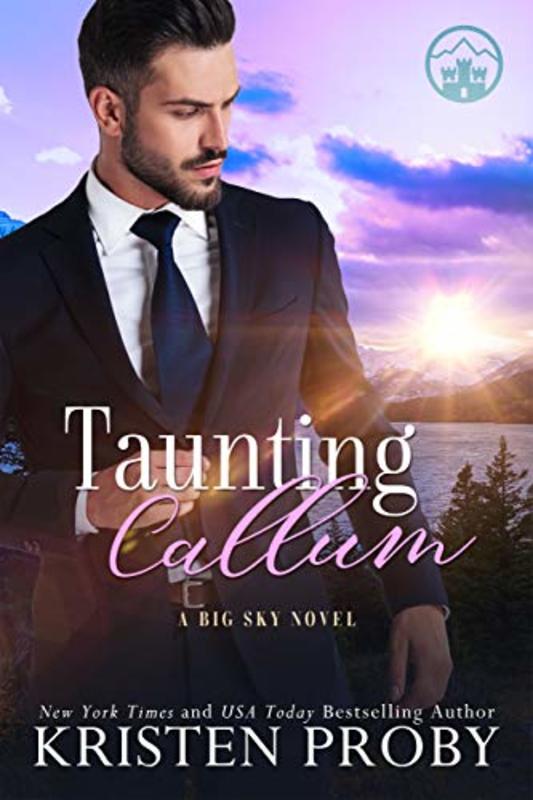 Book cover for "Taunting Callum" by Kristen Proby