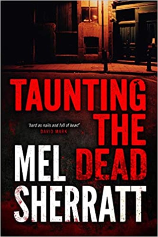 Book cover for "Taunting the Dead" by Mel Sherratt