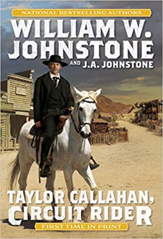 Book cover for "Taylor Callahan, Circuit Rider" by J A Johnstone
