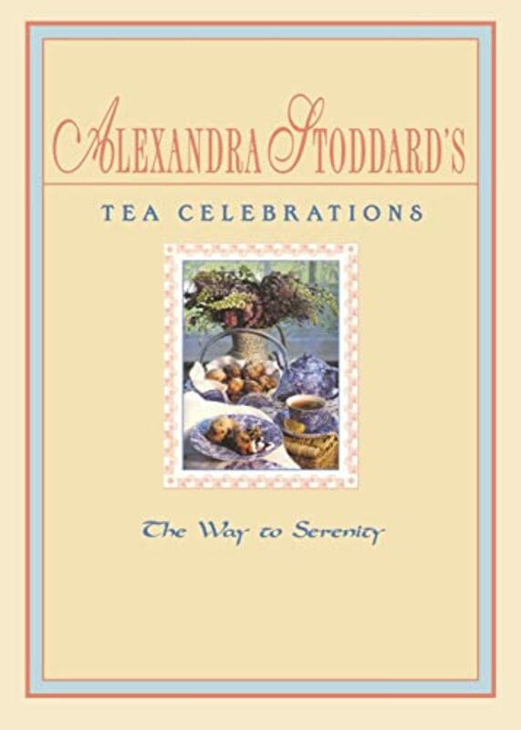 Book cover for "Tea Celebrations" by Alexandra Stoddard
