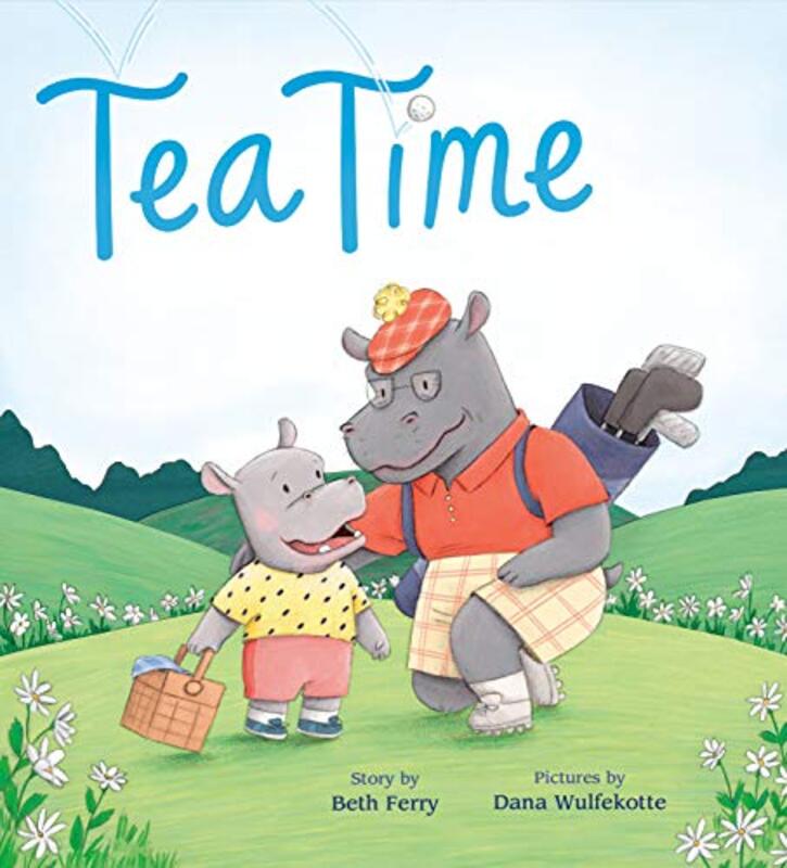 Book cover for "Tea Time" by Beth Ferry