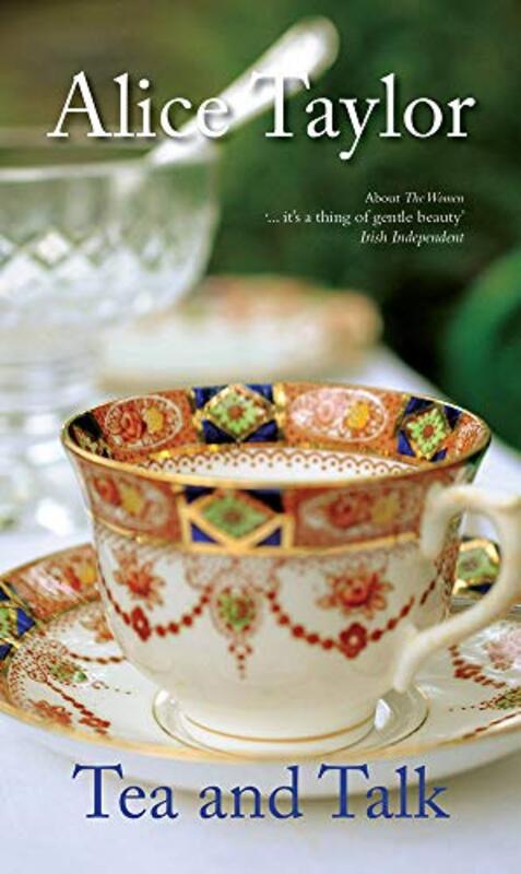 Book cover for "Tea and Talk" by Alice Taylor