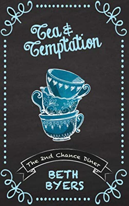 Book cover for "Tea and Temptation" by Beth Byers