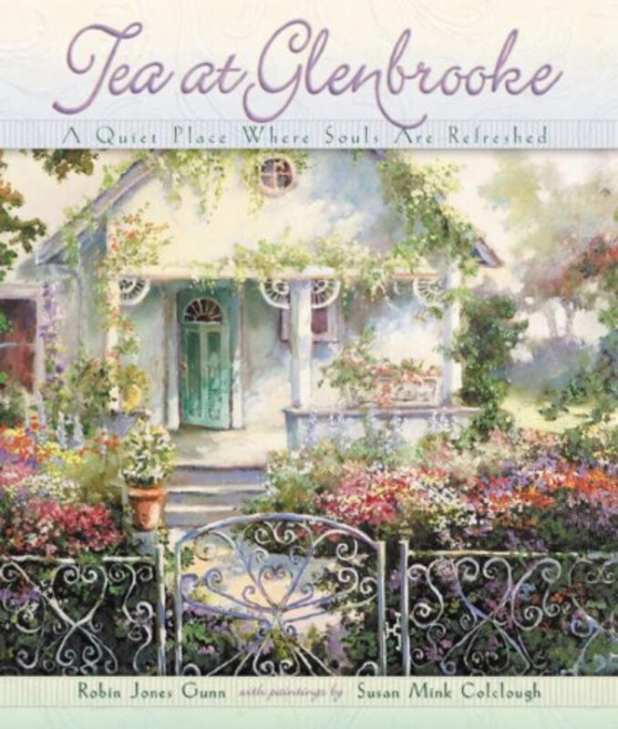 Book cover for "Tea at Glenbrooke" by Robin Jones Gunn