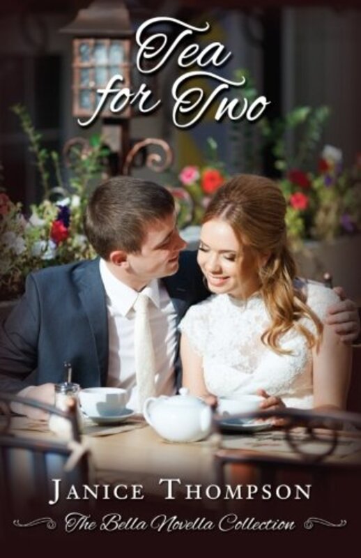 Book cover for "Tea for Two" by Janice Thompson