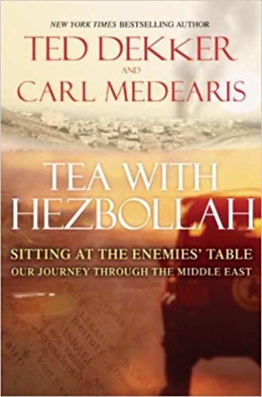 Book cover for "Tea with Hezbollah" by Ted Dekker