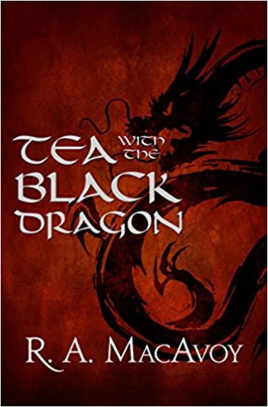 Book cover for "Tea with the Black Dragon" by R. A. MacAvoy